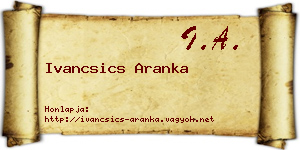 Ivancsics Aranka névjegykártya